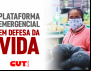 Executiva Nacional da CUT lança plataforma em defesa da vida, trabalho e moradia  